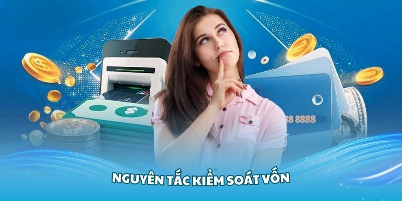 Nguyên tắc kiểm soát vốn trong mẹo cá cược thể thao